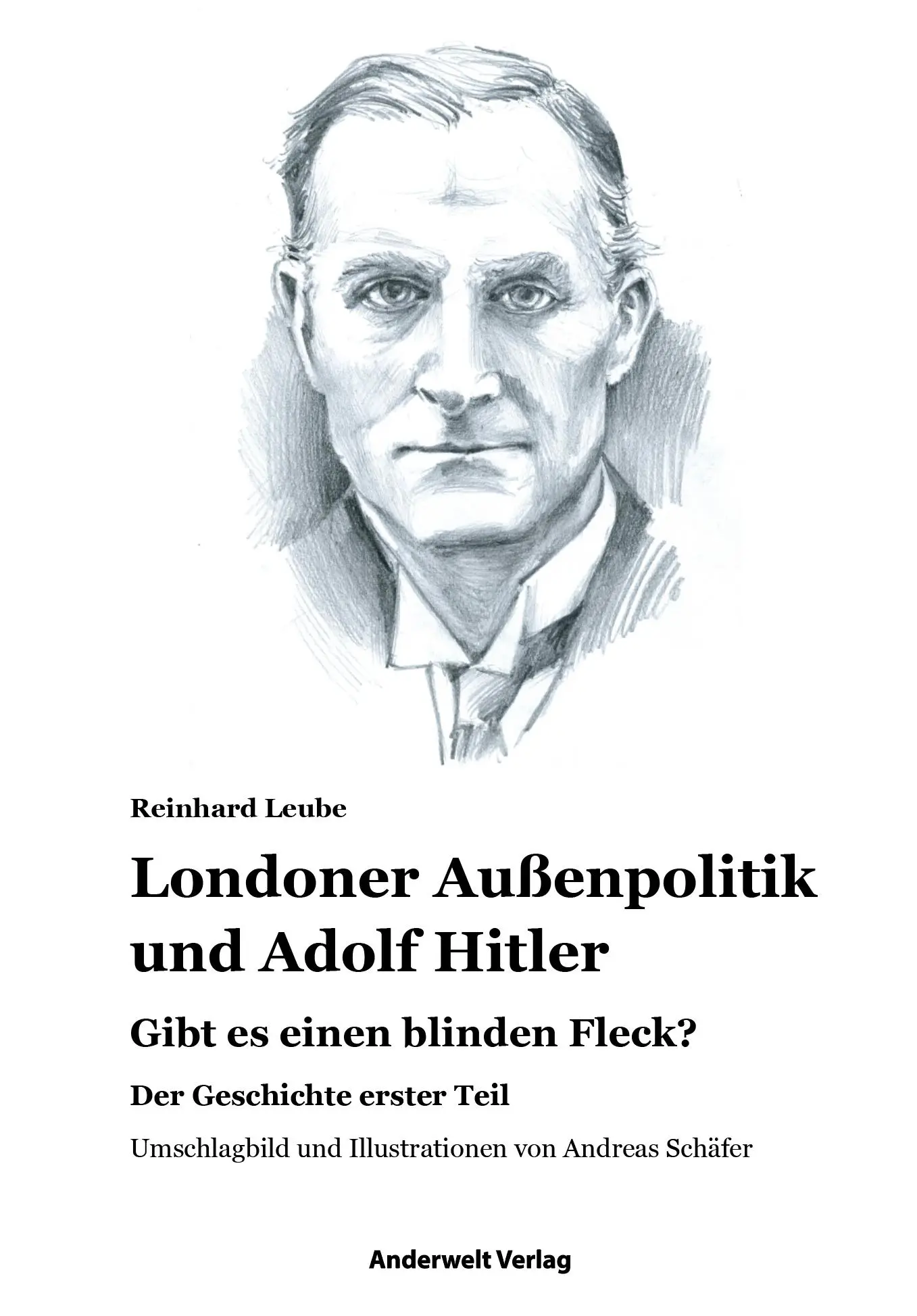 Cover: 9783940321190 | Londoner Außenpolitik &amp; Adolf Hitler | Gibt es einen blinden Fleck?