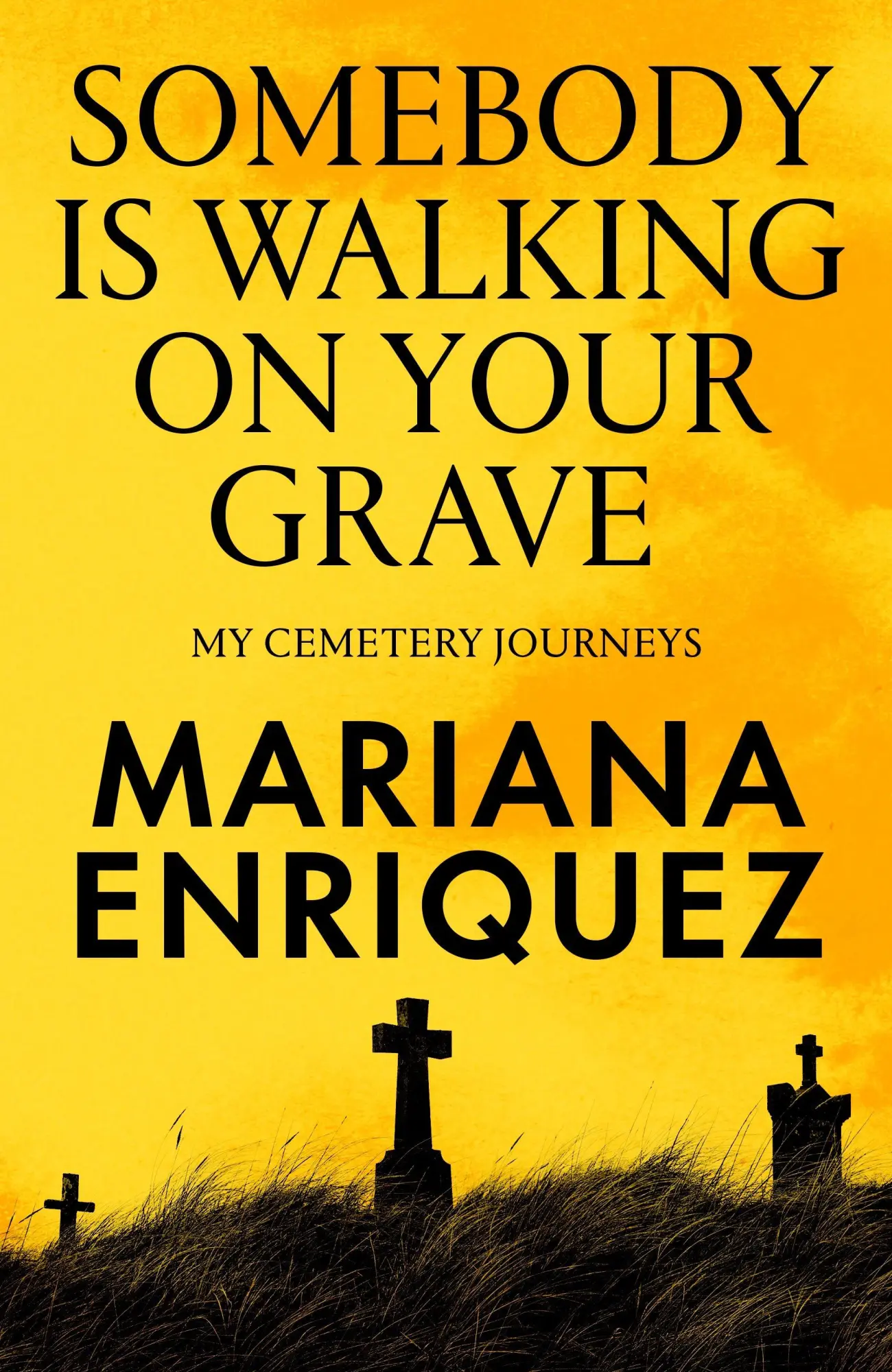 Cover: 9781803511290 | Somebody Is Walking on Your Grave | My Cemetery Journeys | Enriquez