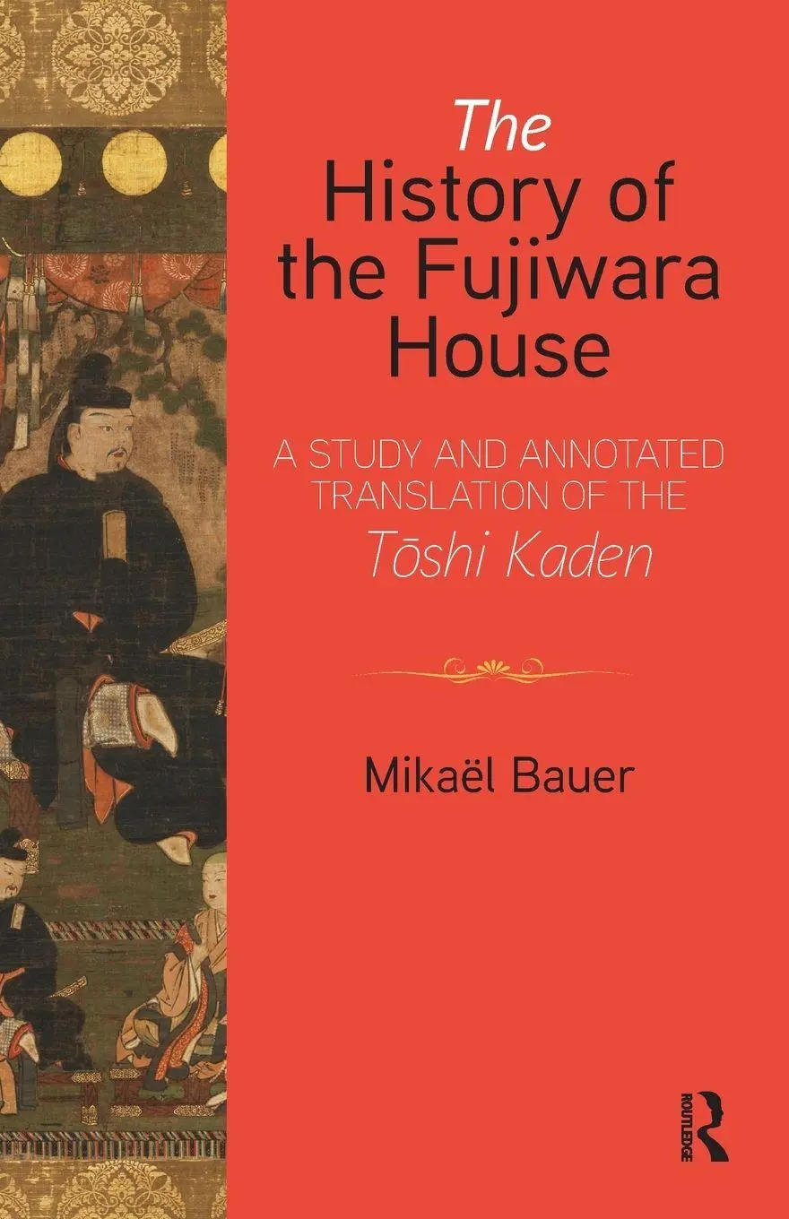 Cover: 9781912961290 | The History of the Fujiwara House | Mikaël Bauer | Taschenbuch | 2021