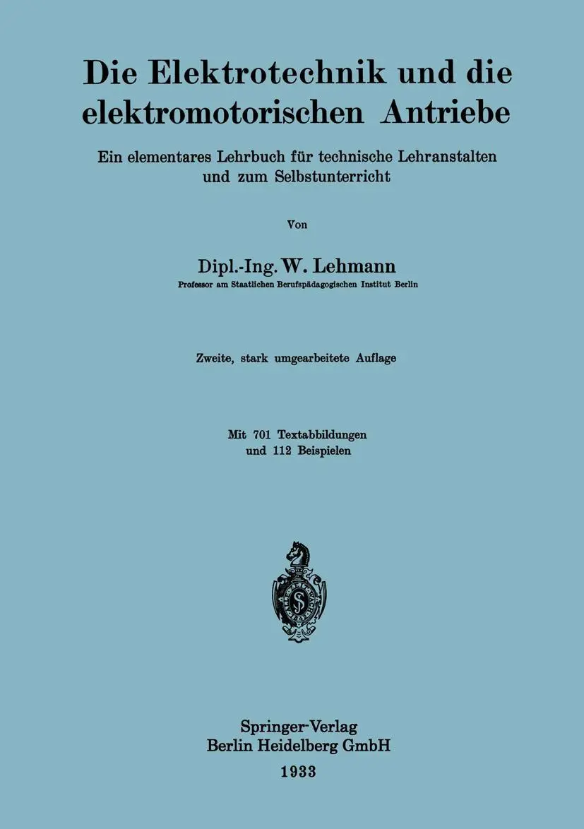 Cover: 9783662361290 | Die Elektrotechnik und die elektromotorischen Antriebe | Lehmann | vii