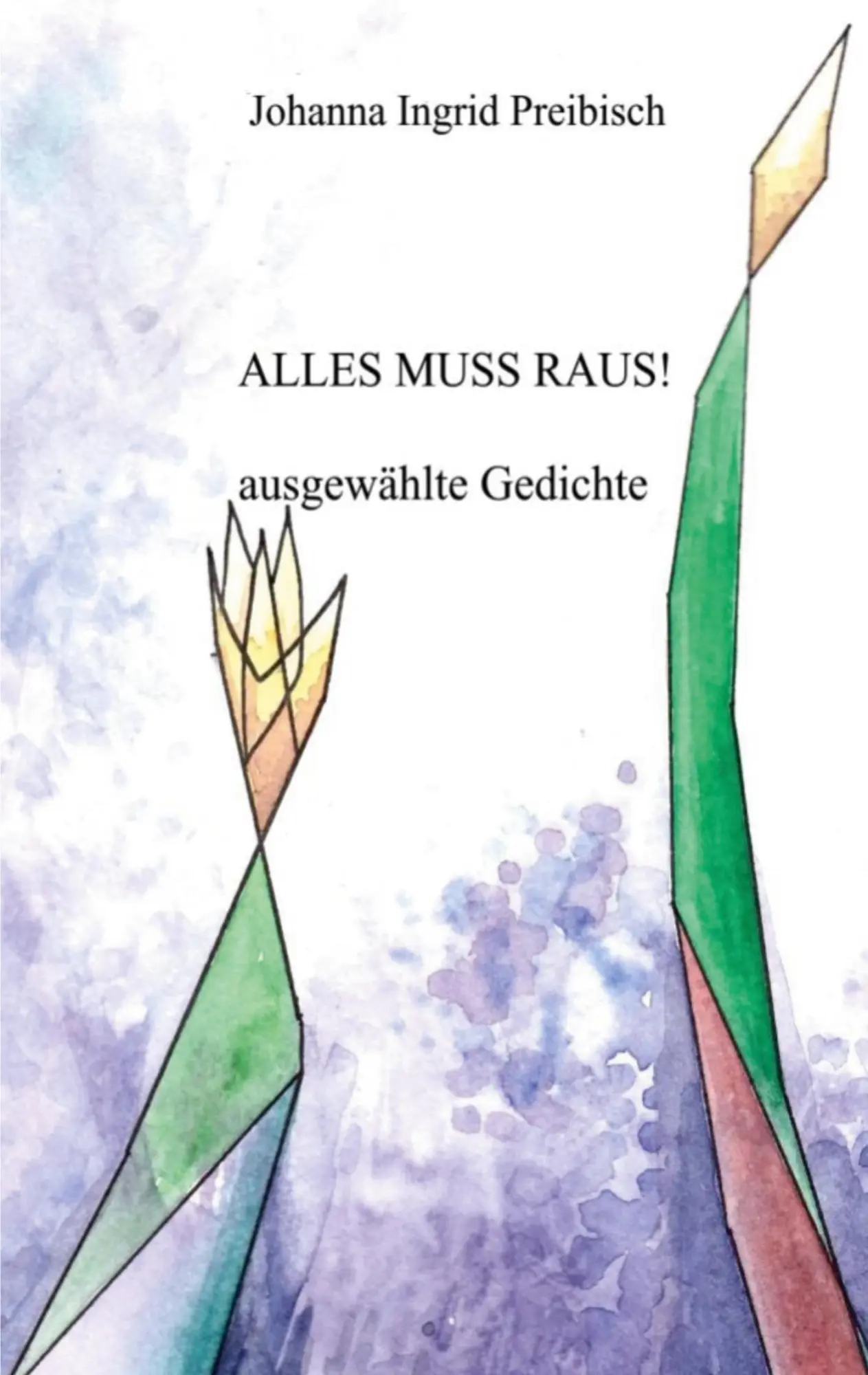 Cover: 9783756891290 | Alles muss raus | Gedichte | Ingrid Preibisch | Taschenbuch | 168 S.