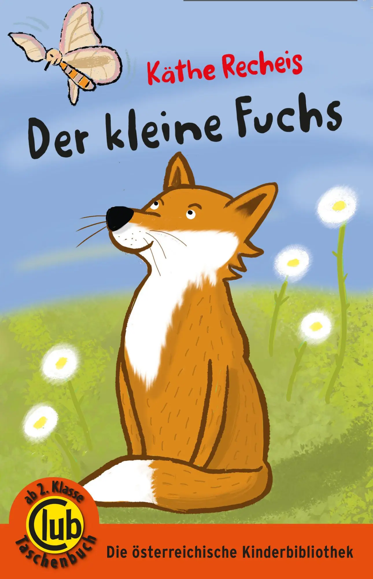 Cover: 9783991281290 | Der kleine Fuchs | eine Tiersachgeschichte | Käthe Recheis | Buch