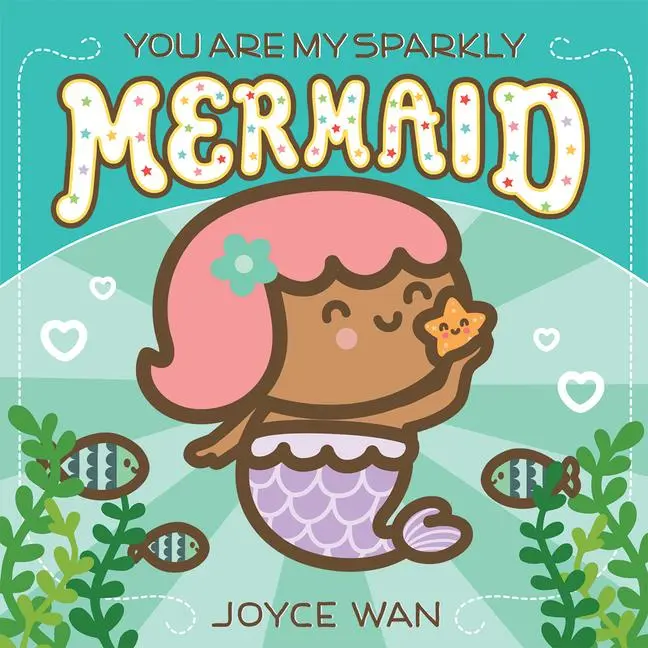 Cover: 9781338681390 | You Are My Sparkly Mermaid | Joyce Wan | Buch | Papp-Bilderbuch | 2021