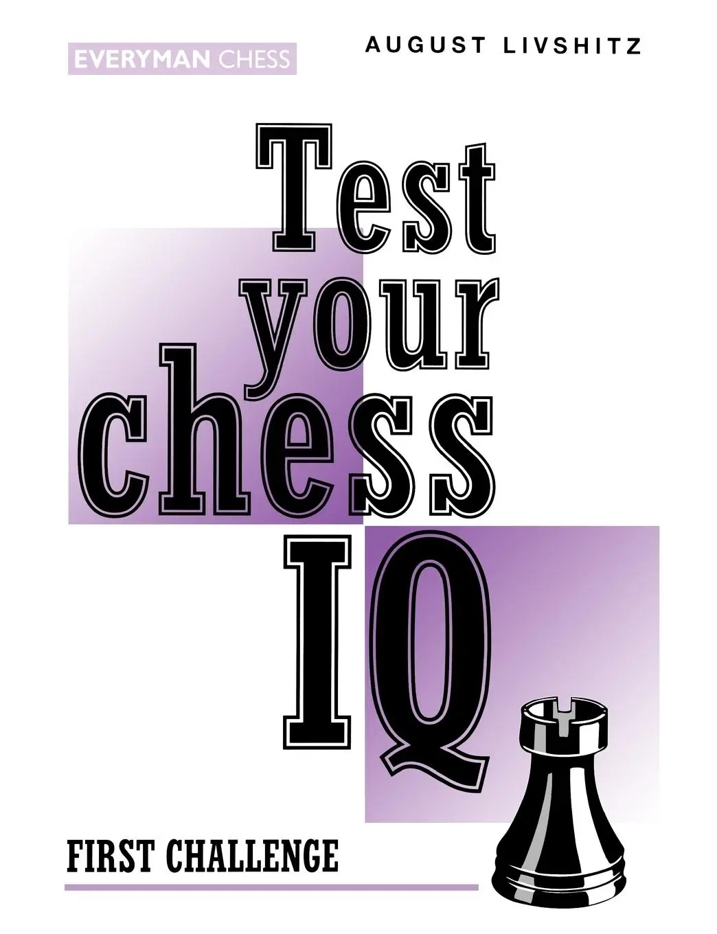 Cover: 9781857441390 | Test Your Chess IQ | First Challenge | August Livshitz | Taschenbuch