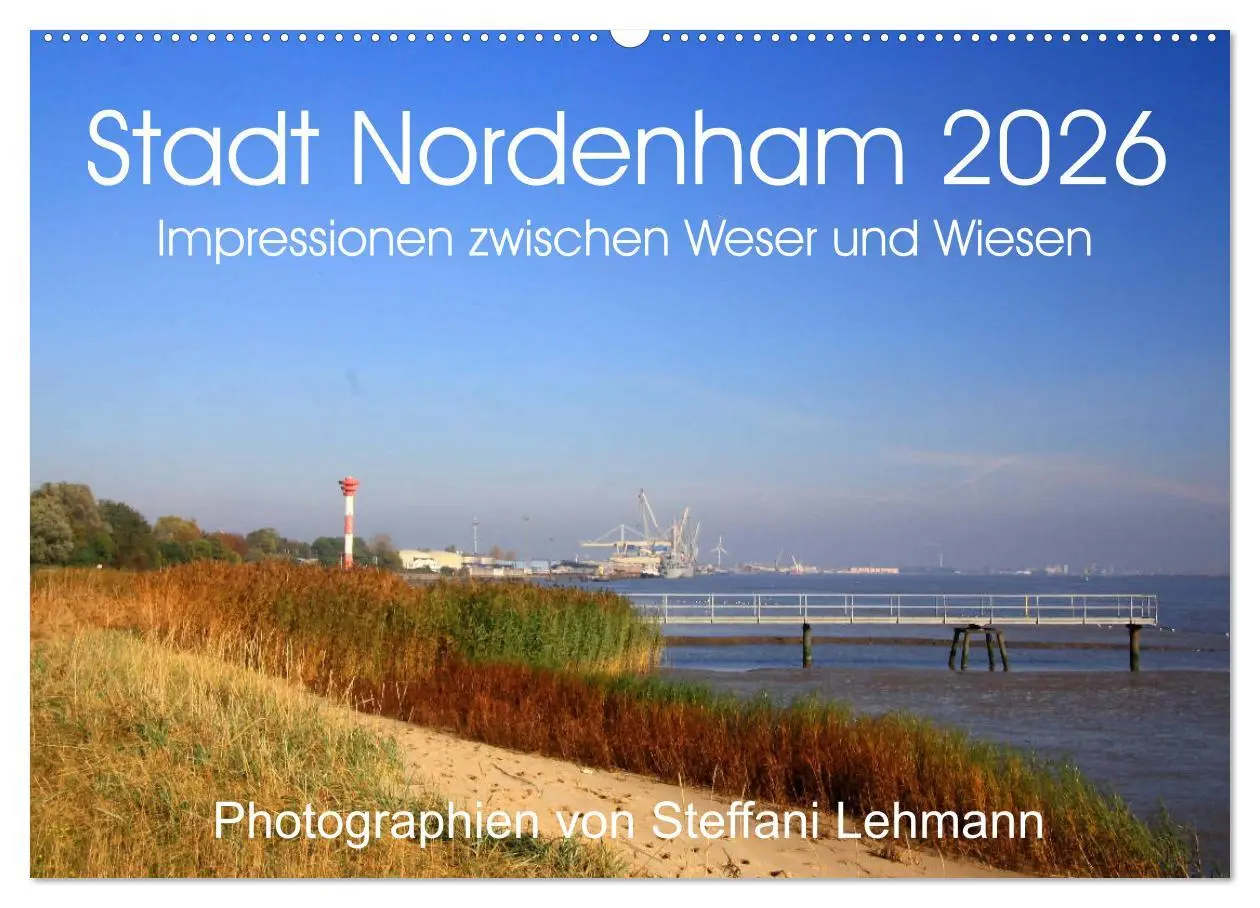 Cover: 9783516131390 | Stadt Nordenham 2026. Impressionen zwischen Weser und Wiesen...