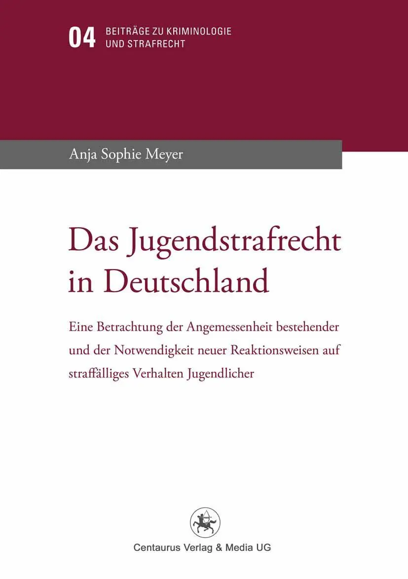 Cover: 9783862261390 | Das Jugendstrafrecht in Deutschland | Anja Sophie Meyer | Taschenbuch