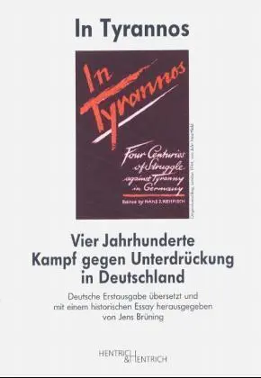 Cover: 9783933471390 | In Tyrannos - Vier Jahrhunderte Kampf gegen Unterdrückung in...