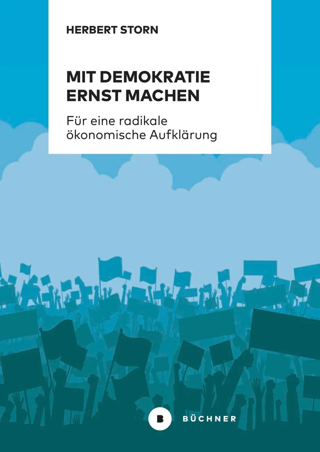 Cover: 9783963171390 | Mit Demokratie ernst machen | Herbert Storn | Taschenbuch | 204 S.