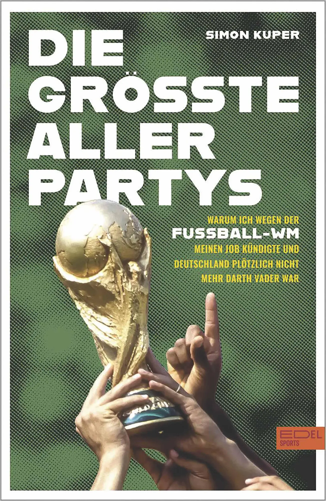Cover: 9783985881390 | Die größte aller Partys | Simon Kuper | Taschenbuch | 400 S. | Deutsch