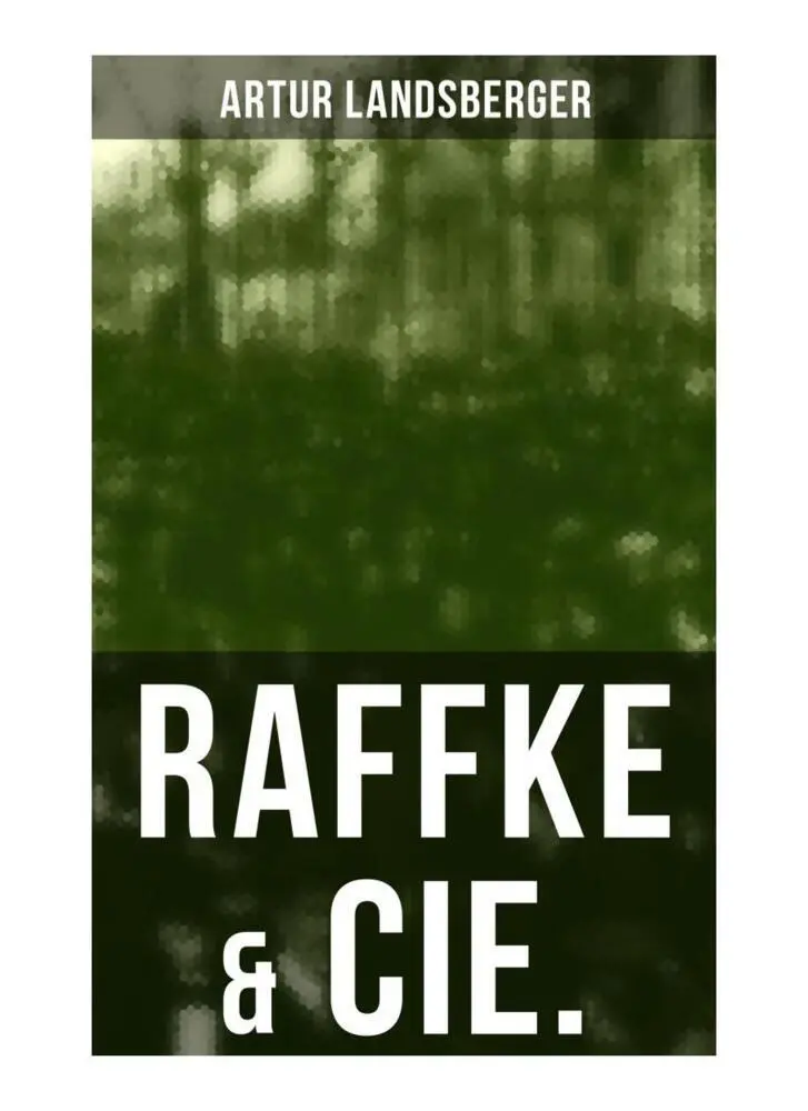 Cover: 9788027261390 | Raffke &amp; Cie. | Eine Gesellschaftssatire | Artur Landsberger | Buch