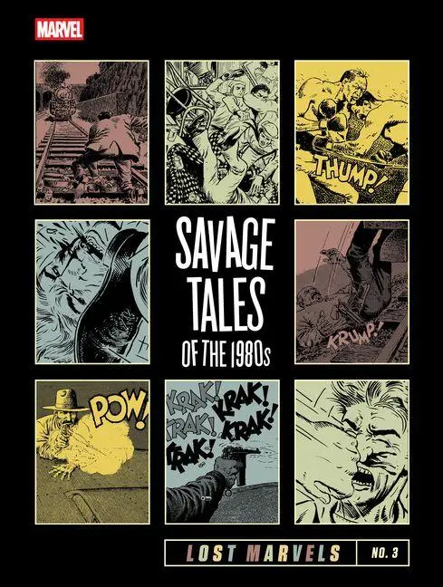 Cover: 9798875001390 | Lost Marvels No. 3 | Savage Tales of the 1980s | Goodwin (u. a.)