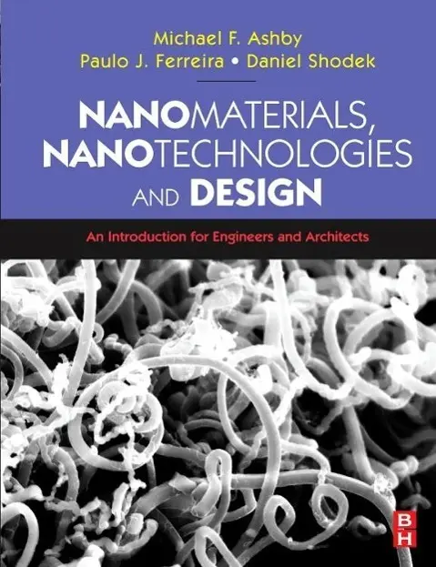 Cover: 9780750681490 | Nanomaterials, Nanotechnologies and Design | Daniel L Schodek (u. a.)
