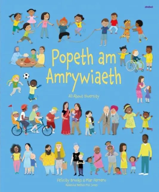 Cover: 9781801061490 | Popeth am Amrywiaeth / All About Diversity | Felicity Brooks | Buch