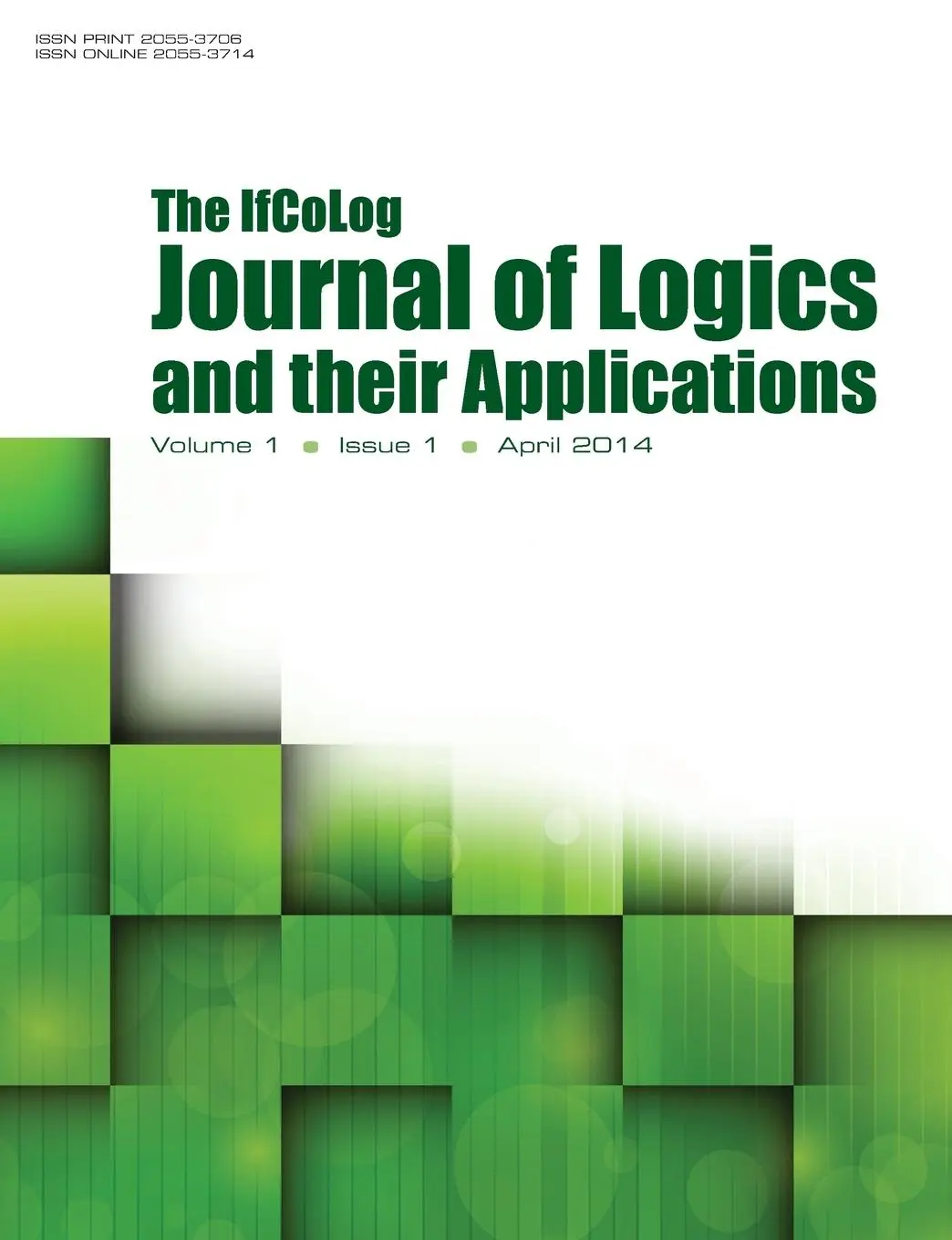 Cover: 9781848901490 | Ifcolog Journal of Logics and Their Applications Volume 1, Number 1