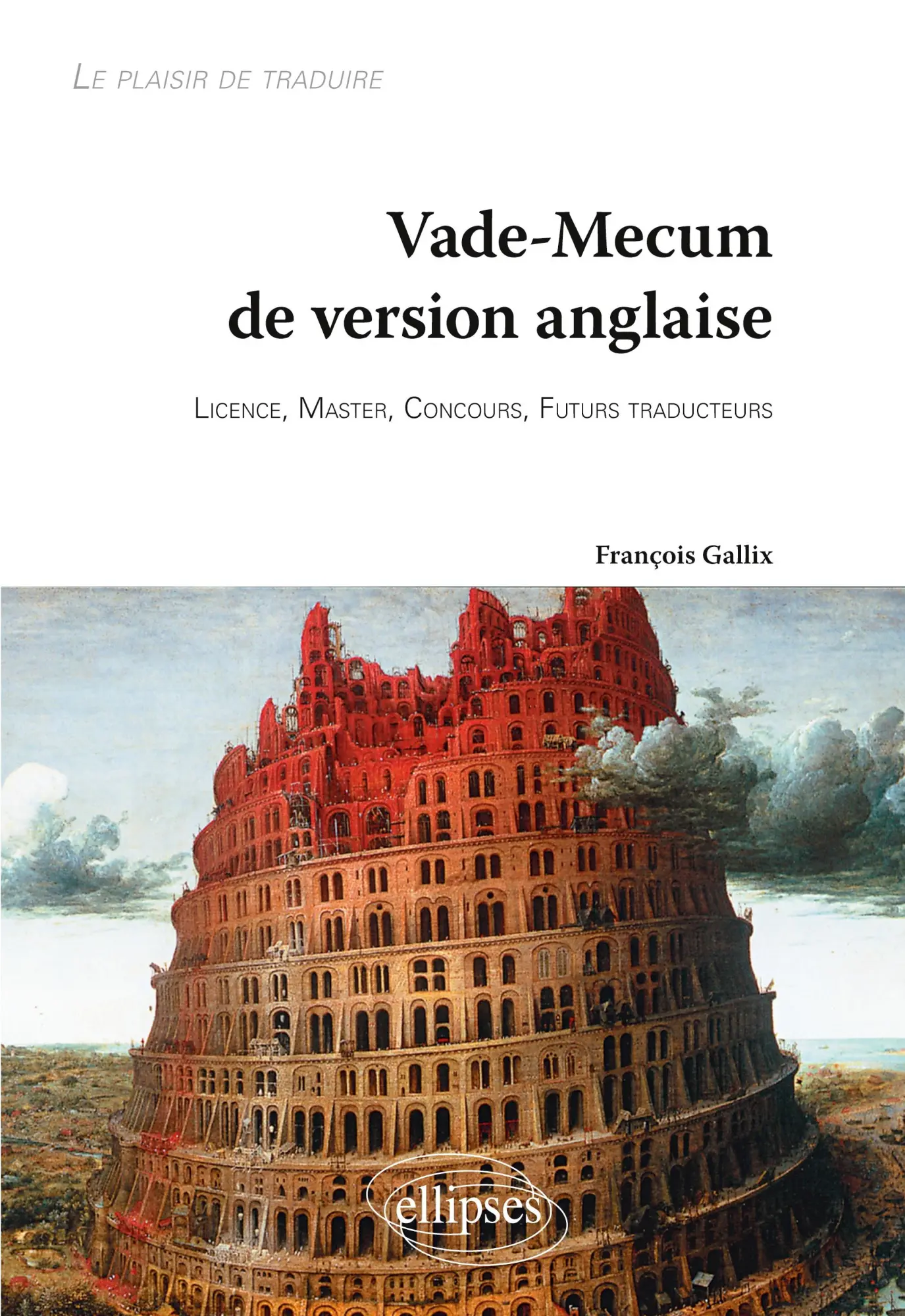 Cover: 9782729861490 | Vade-Mecum de version anglaise ¿ Le plaisir de traduire. Licence,...