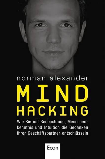 Cover: 9783430201490 | Mind Hacking | Norman Alexander | Buch | 208 S. | Deutsch | 2013