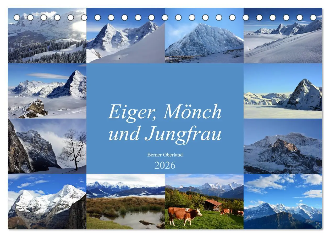 Cover: 9783457891490 | Eiger, Mönch und Jungfrau 2026 (Tischkalender 2026 DIN A5 quer),...