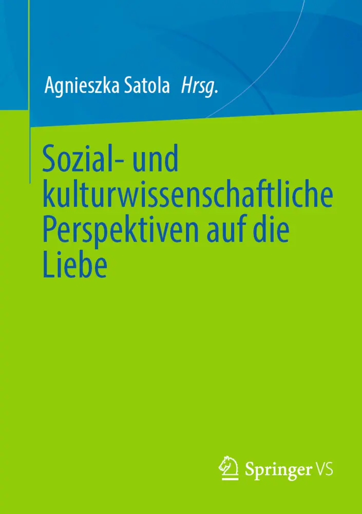 Cover: 9783658481490 | Sozial- und kulturwissenschaftliche Perspektiven auf die Liebe | Buch
