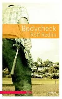 Cover: 9783863001490 | Bodycheck | Roman | Rolf Redlin | Taschenbuch | Deutsch | 2018