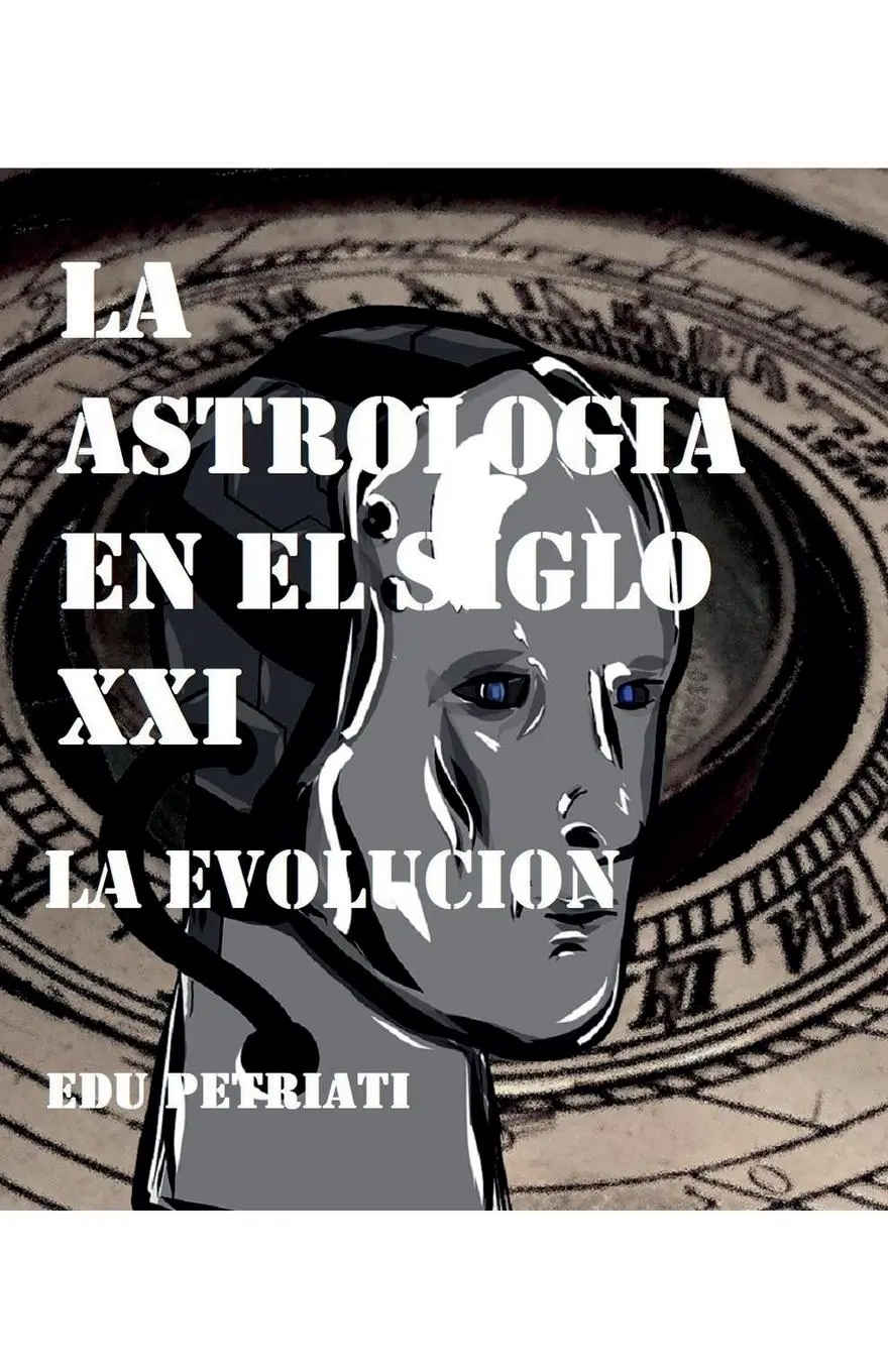 Cover: 9798224321490 | La Astrologia en el Siglo XXI - La Evolucion | Edu Petriati | Buch
