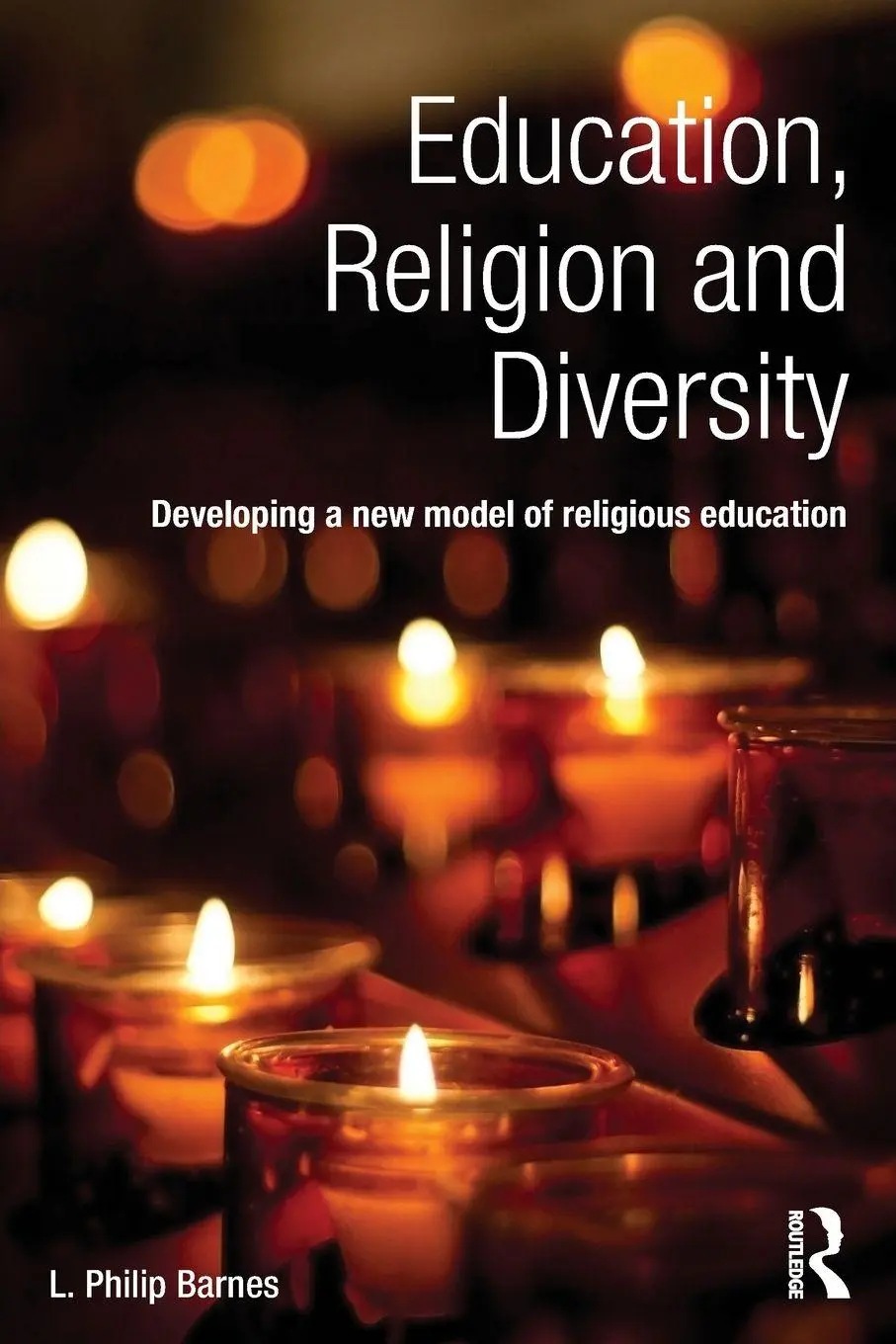 Cover: 9780415741590 | Education, Religion and Diversity | L. Philip Barnes | Taschenbuch