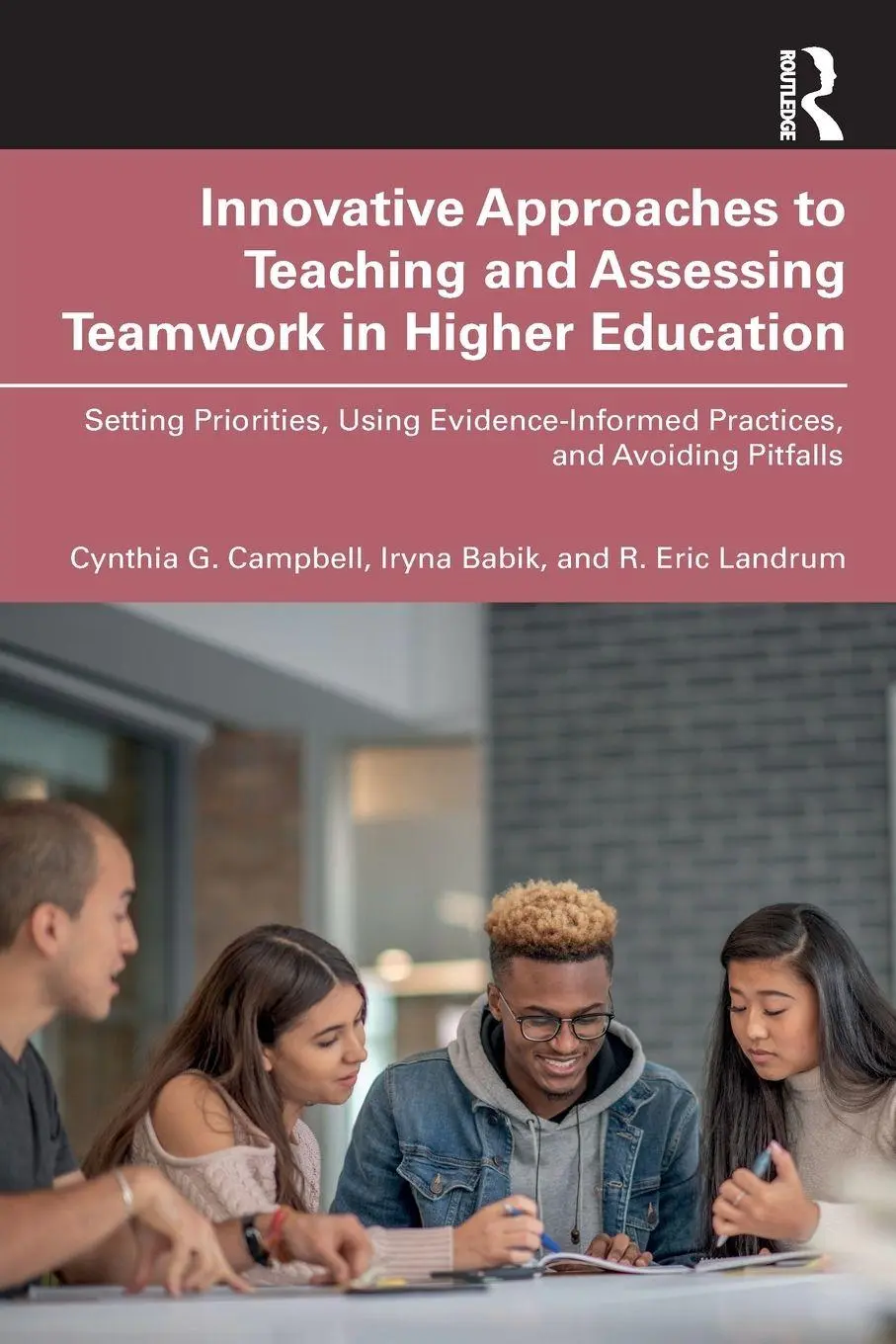 Cover: 9781032581590 | Innovative Approaches to Teaching and Assessing Teamwork in Higher...