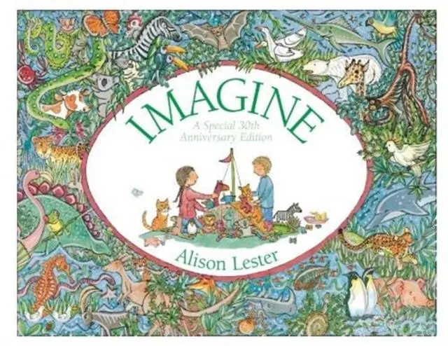 Cover: 9781911631590 | Imagine 30th Anniversary Edition | Alison Lester | Buch | Gebunden