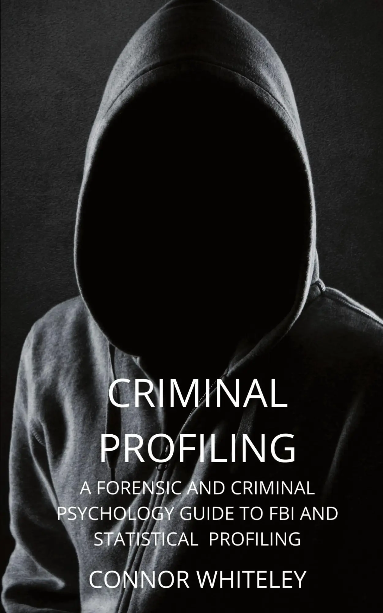 Cover: 9781914081590 | Criminal Profiling | Connor Whiteley | Taschenbuch | Englisch | 2021