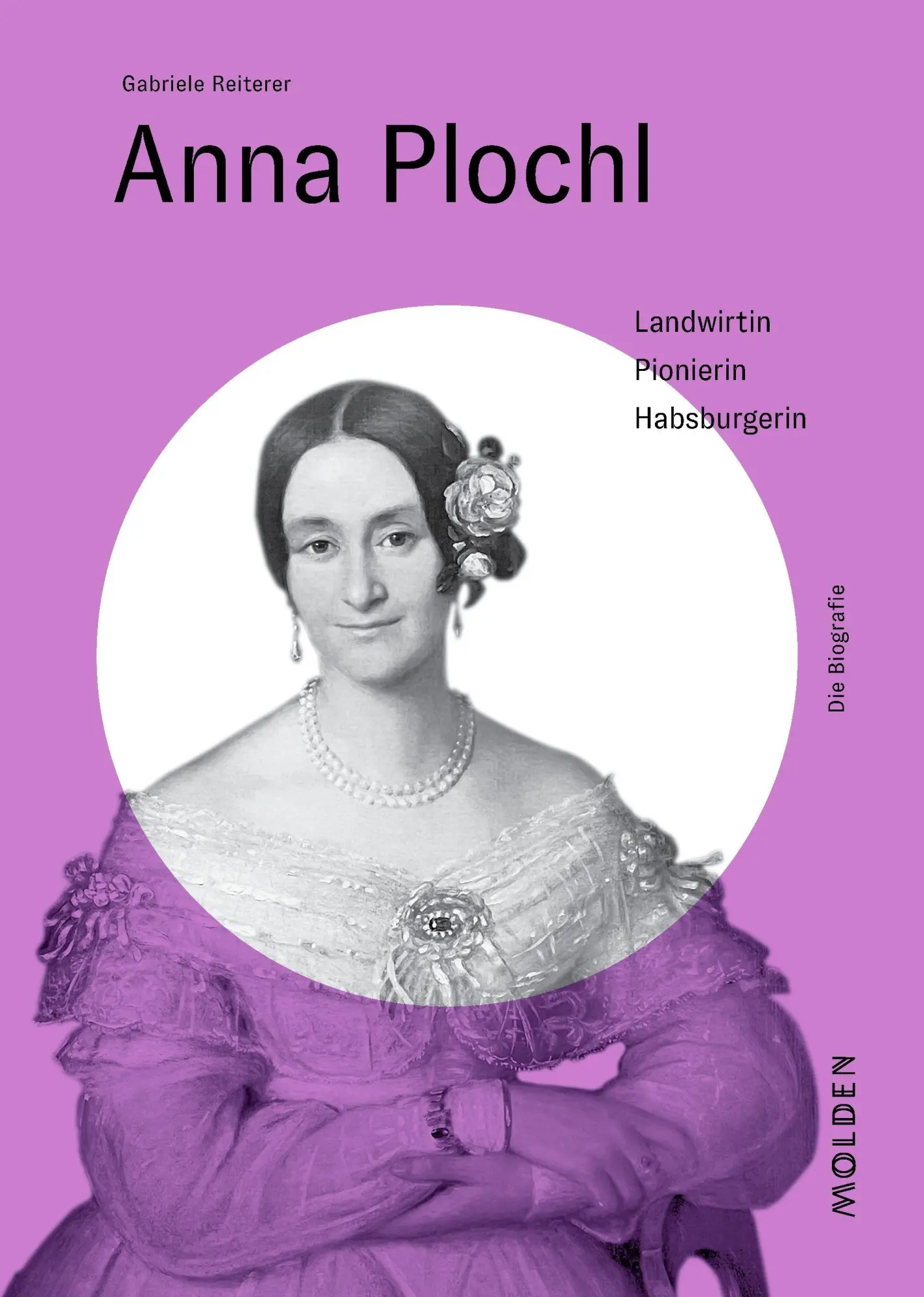 Cover: 9783222151590 | Anna Plochl | Landwirtin - Pionierin - Habsburgerin | Reiterer | Buch