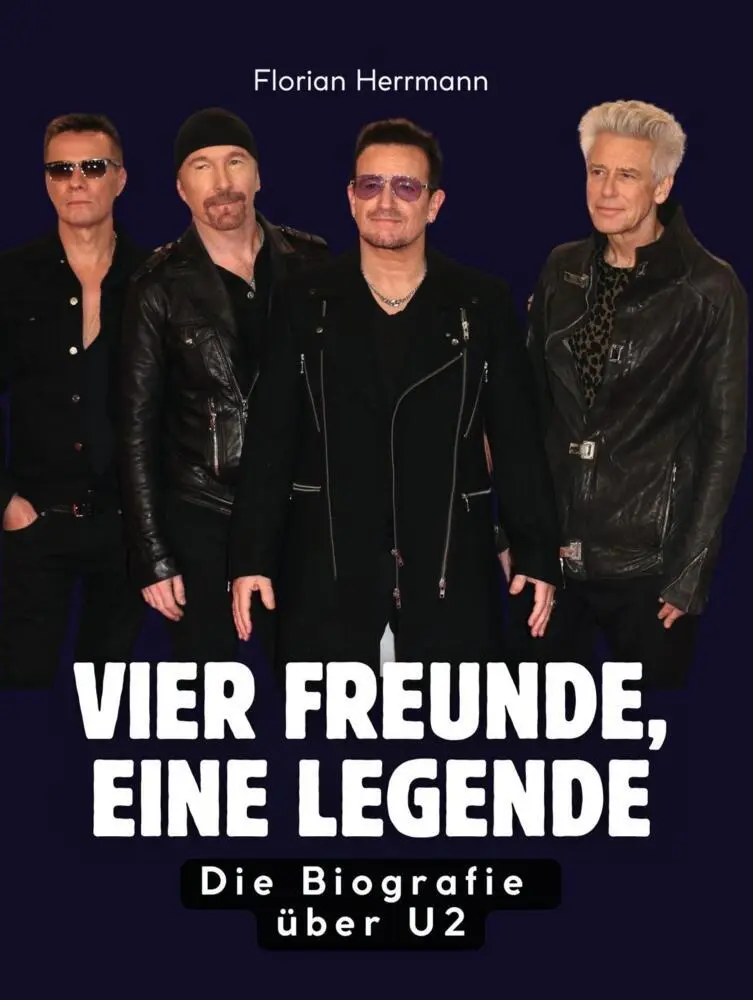 Cover: 9783695311590 | Vier Freunde, eine Legende | Die Biografie über U2. Komplett in Farbe