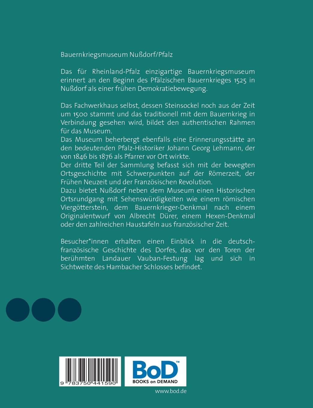 Rückseite: 9783750441590 | Bauernkriegsmuseum Nußdorf/Pfalz | Simone Neusüß | Taschenbuch | 84 S.