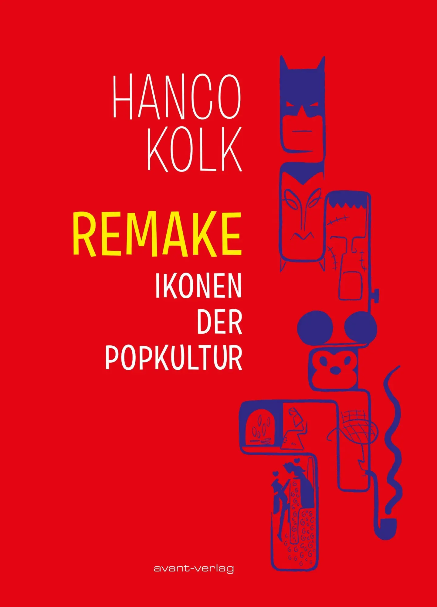 Cover: 9783964451590 | REMAKE | Ikonen der Popkultur | Hanco Kolk | Taschenbuch | 136 S.