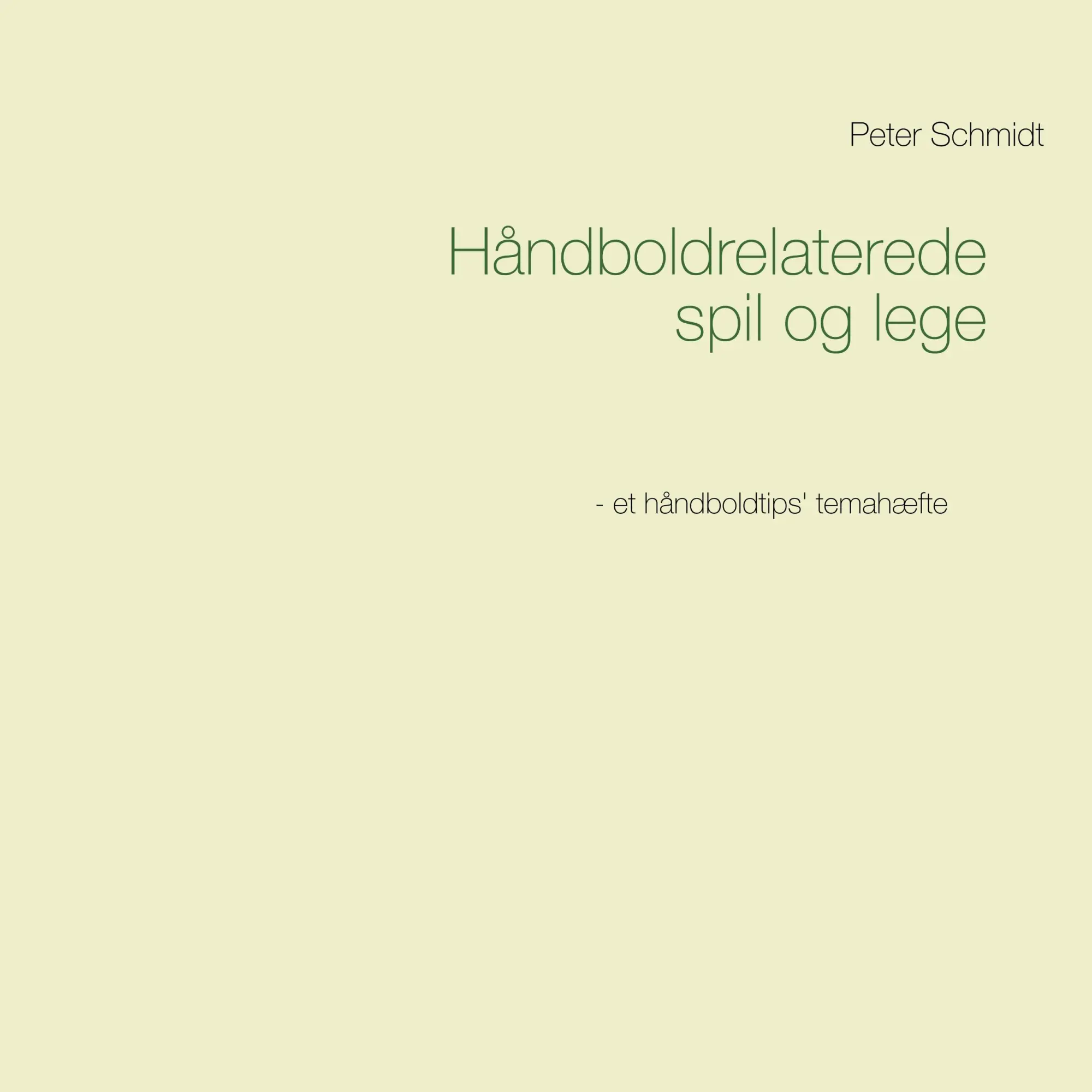 Cover: 9788743011590 | Håndboldrelaterede spil og lege | Peter Schmidt | Taschenbuch | 160 S.