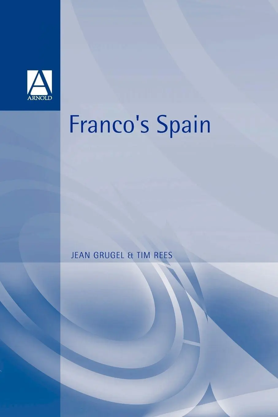 Cover: 9780340561690 | Franco's Spain | Jean Grugel (u. a.) | Taschenbuch | Englisch | 1997