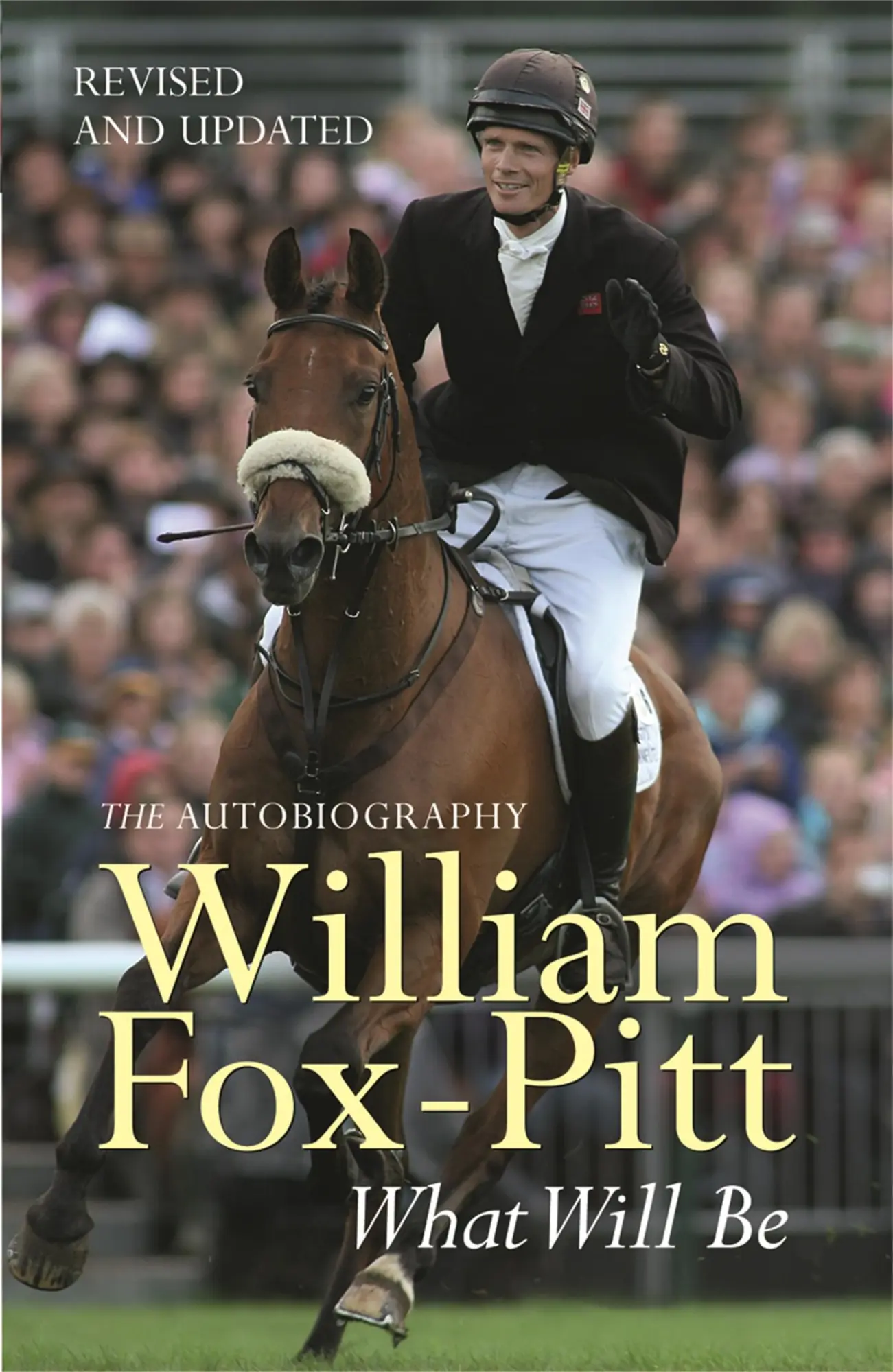 Cover: 9780752881690 | What Will Be | The Autobiography | William Fox-Pitt | Taschenbuch