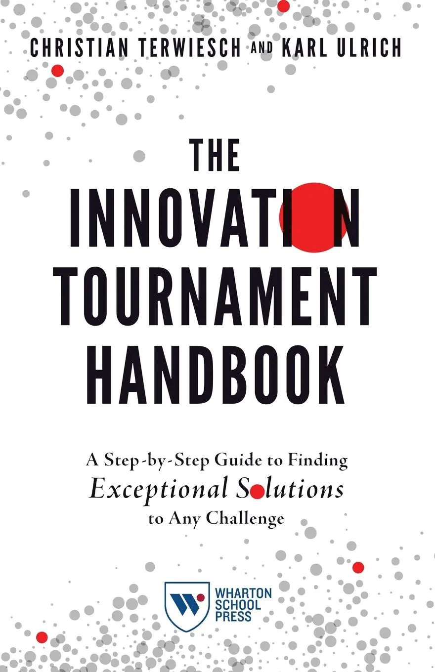 Cover: 9781613631690 | The Innovation Tournament Handbook | Christian Terwiesch (u. a.)