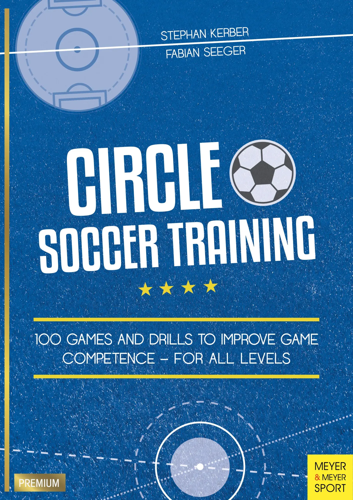 Cover: 9781782551690 | Circle Soccer Training | Stephan Kerber (u. a.) | Taschenbuch | 216 S.