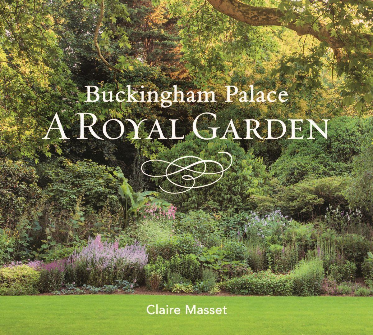 Cover: 9781909741690 | Buckingham Palace: A Royal Garden | Claire Masset | Buch | Gebunden