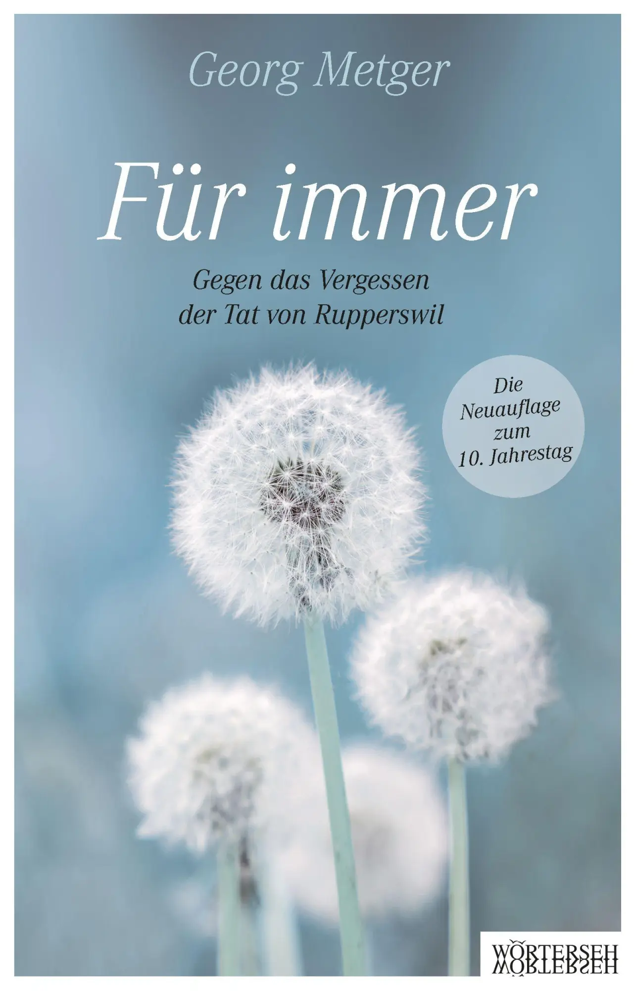 Cover: 9783037631690 | Für immer | Gegen das Vergessen der Tat von Rupperswil | Taschenbuch