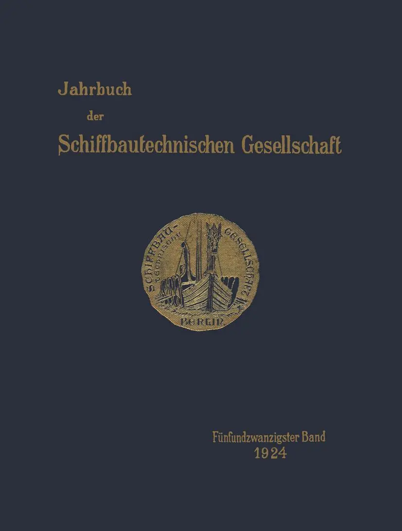 Jahrbuch der Schiffbautechnischen Gesellschaft: Fünfundzwanzigster Band (Jahrbuch der Schiffbautechnischen Gesellschaft, 25, Band 25)
