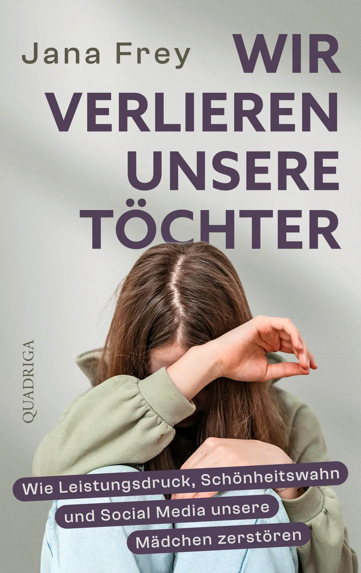 Cover: 9783869951690 | Wir verlieren unsere Töchter | Jana Frey | Buch | 288 S. | Deutsch