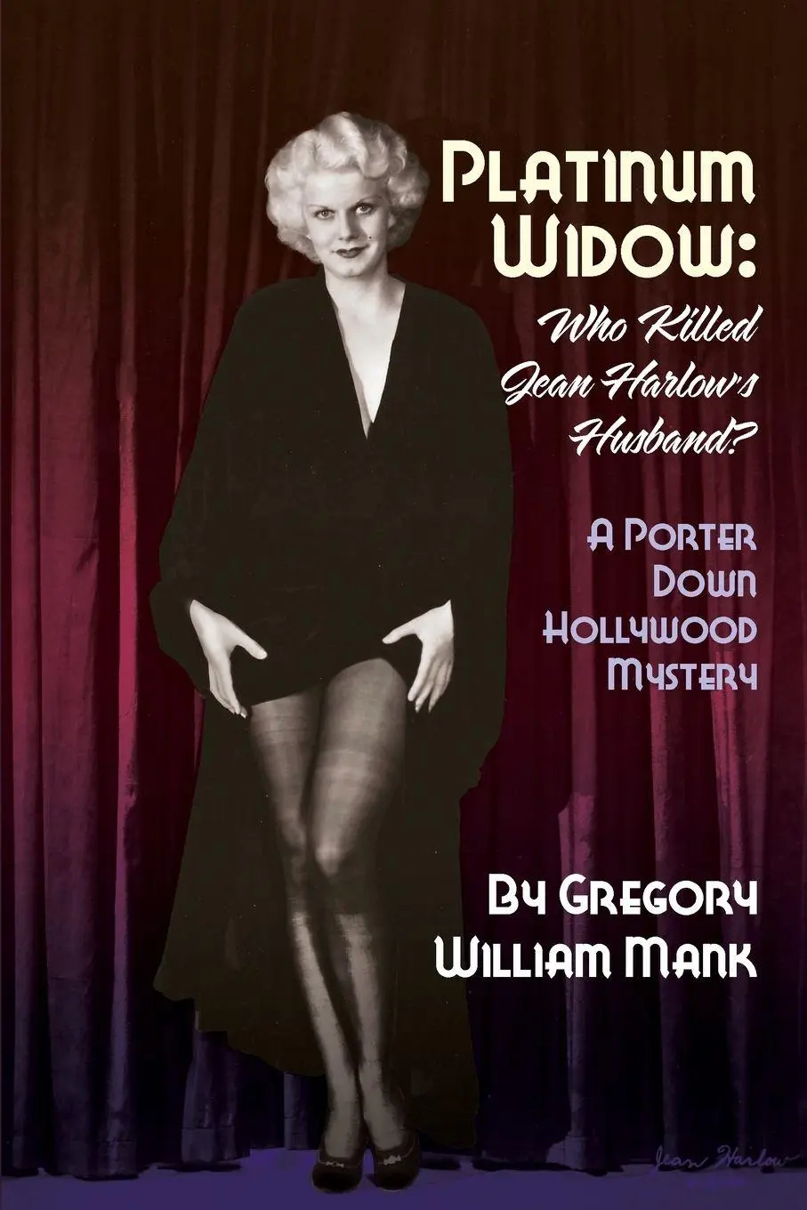 Cover: 9798887711690 | Platinum Widow | Who Killed Jean Harlow's Husband? | Mank | Buch
