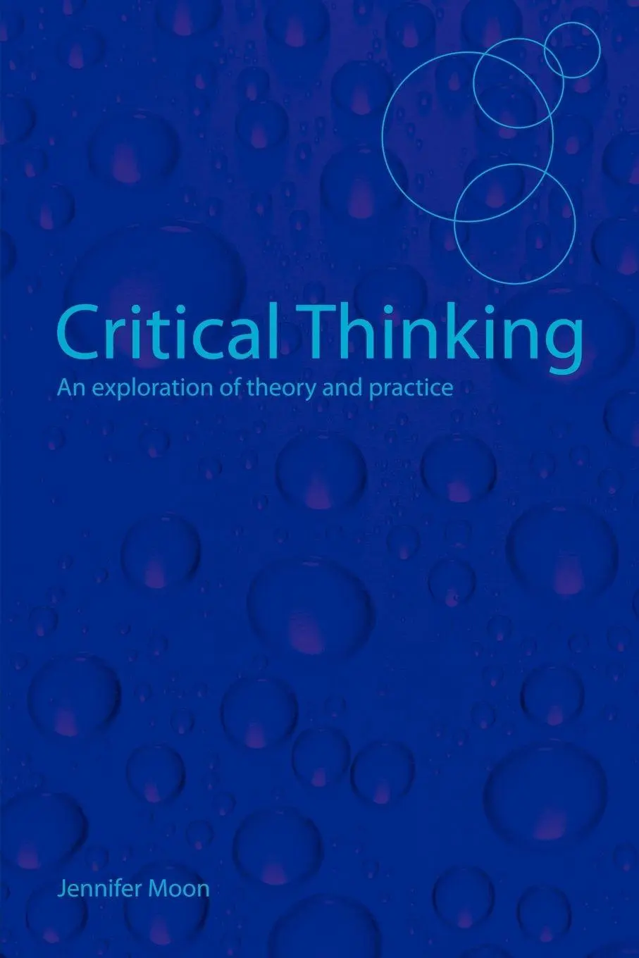 Cover: 9780415411790 | Critical Thinking | An Exploration of Theory and Practice | Moon
