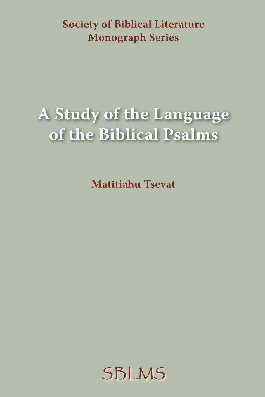 Cover: 9780891301790 | A Study of the Language of the Biblical Psalms | Matitiahu Tsevat