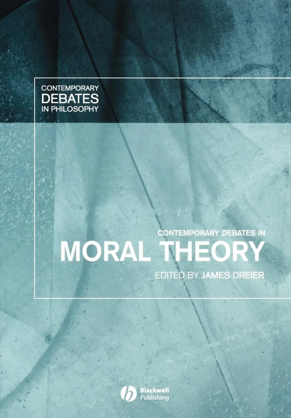 Cover: 9781405101790 | Debates Moral Theory | Dreier | Taschenbuch | Kartoniert / Broschiert