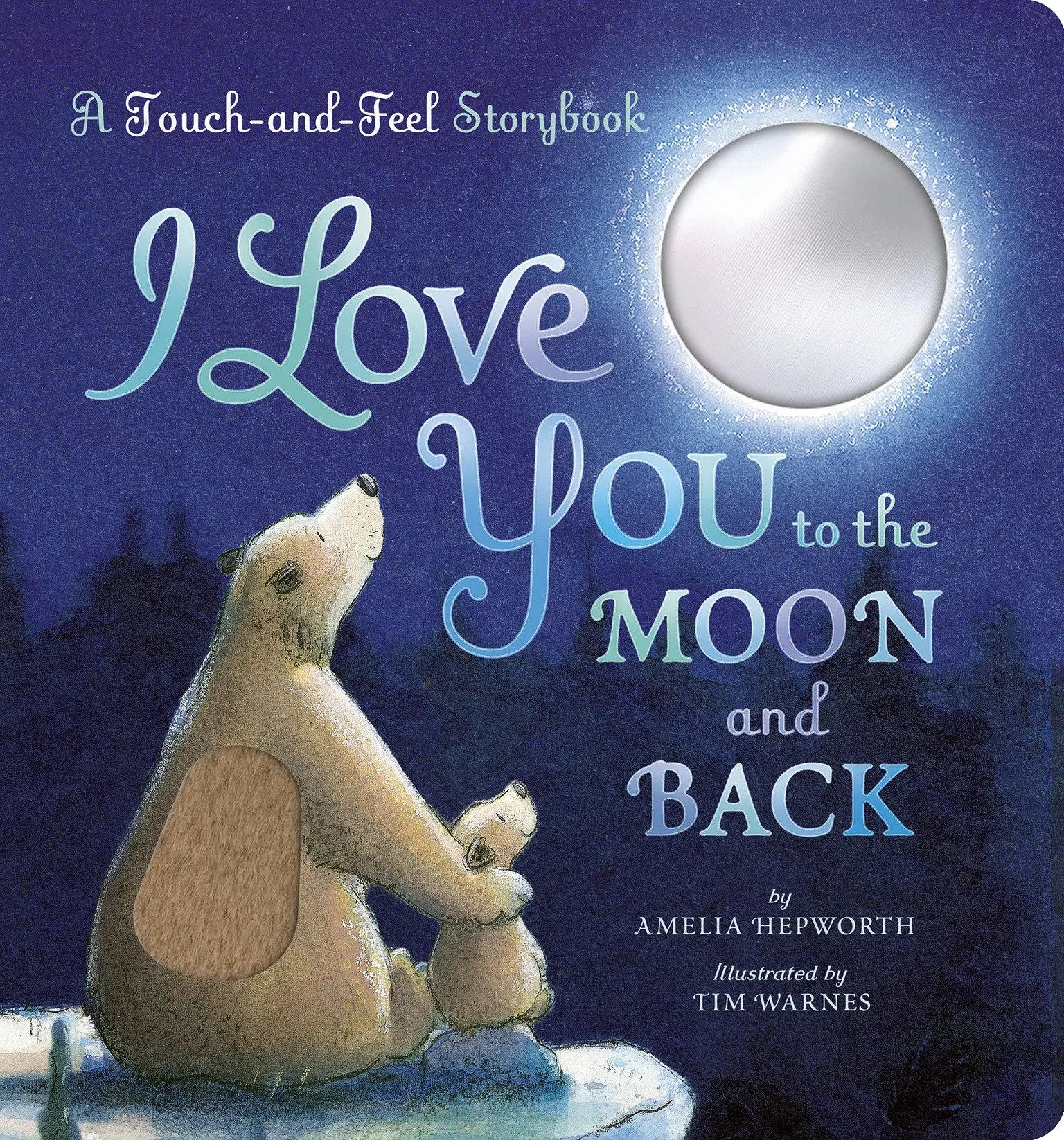 Cover: 9781664351790 | I Love You to the Moon and Back: A Touch-and-Feel Book | Hepworth