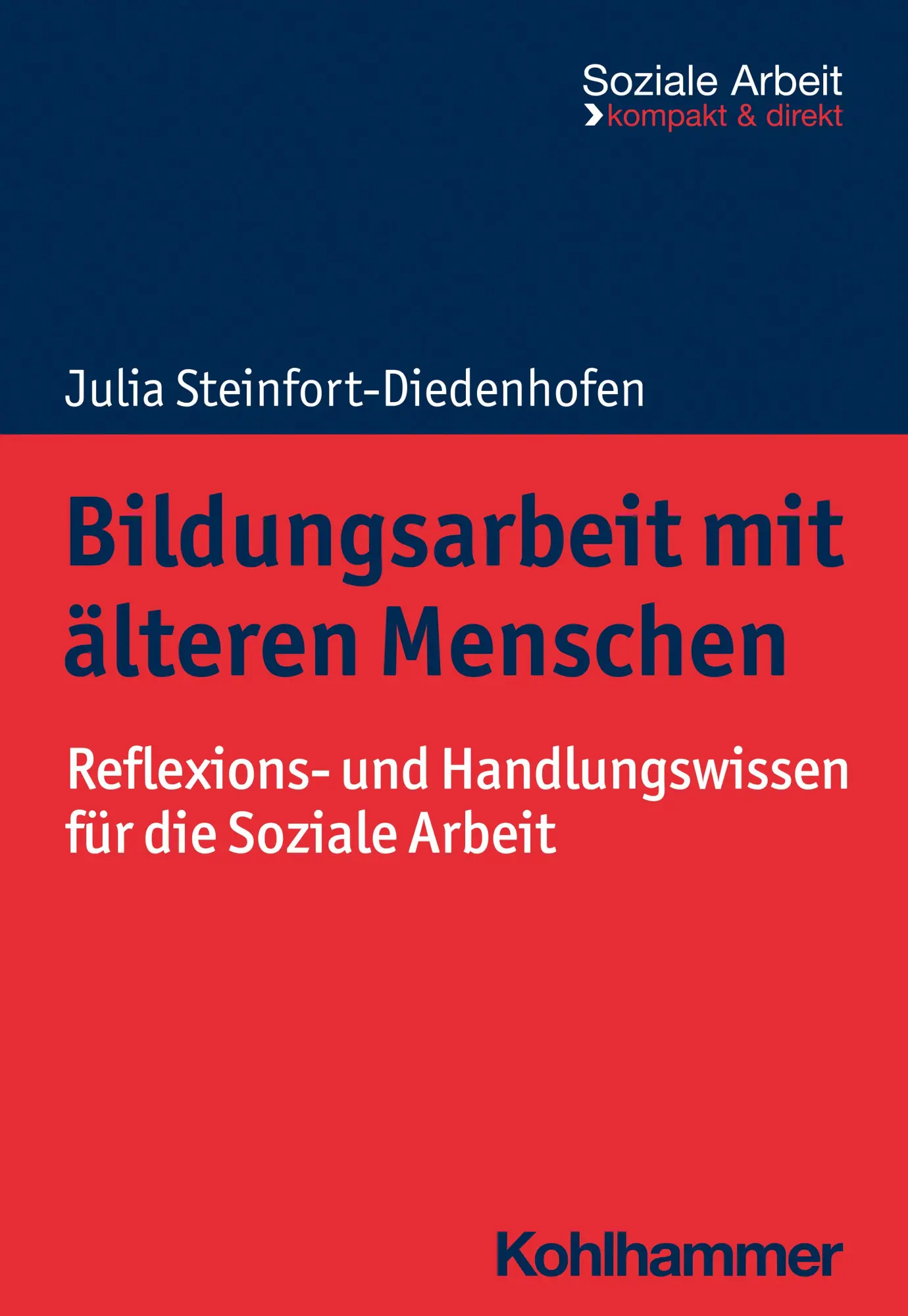 Cover: 9783170421790 | Bildungsarbeit mit älteren Menschen | Julia Steinfort-Diedenhofen