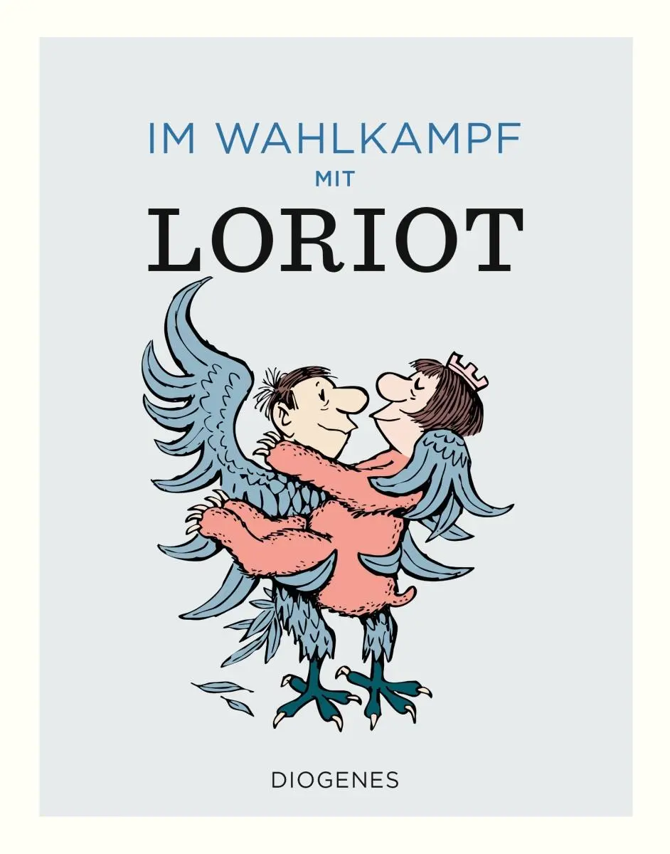 Cover: 9783257021790 | Im Wahlkampf mit Loriot | Loriot | Buch | Diogenes Kunstbücher | 2021