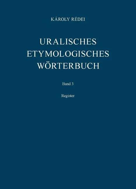 Cover: 9783447031790 | Uralisches etymologisches Wörterbuch | Register | Károly Rédei | Buch