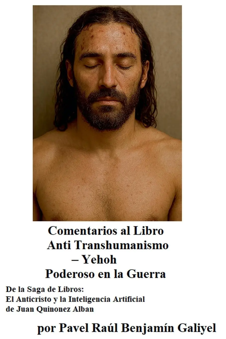 Cover: 9798230471790 | Comentarios al Libro Anti Transhumanismo - Yehoh Poderoso en la...
